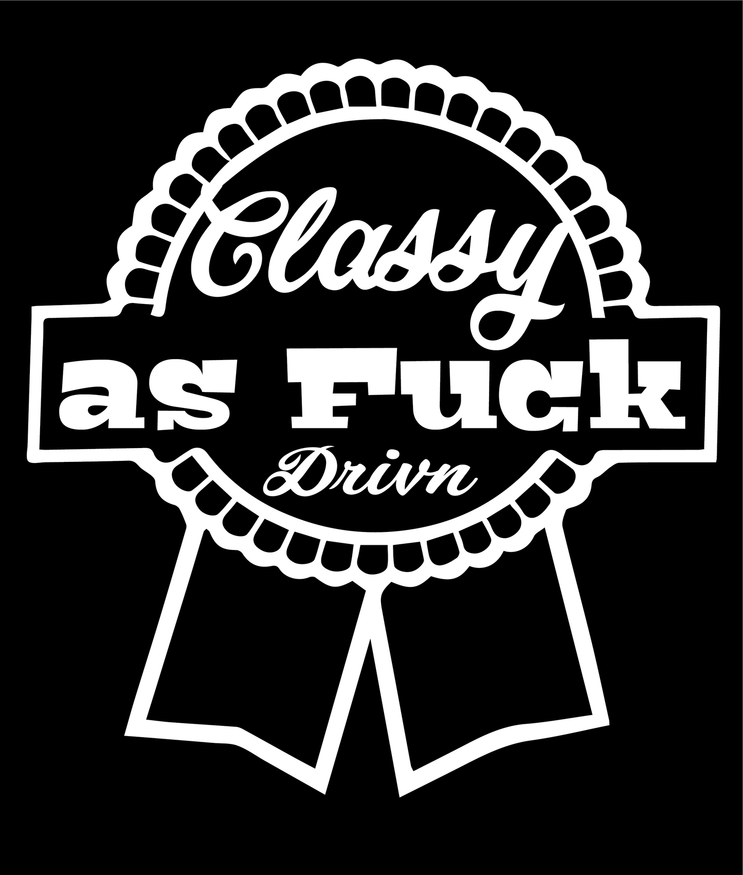 classy as Fuck